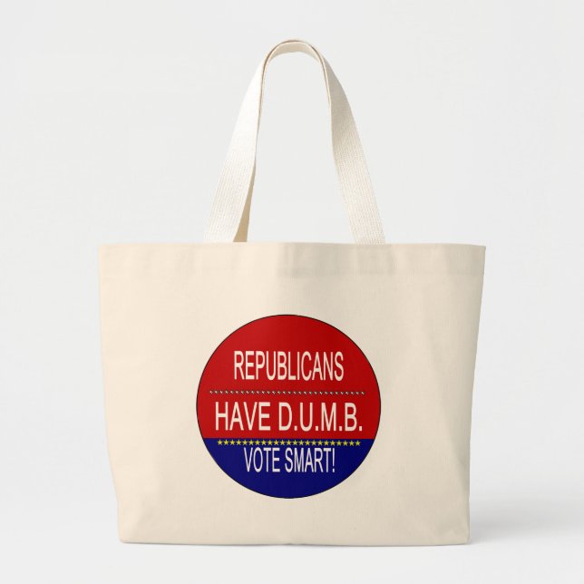 Grand Tote Bag Les Républicains Ont D.U.M.B. (Devant)