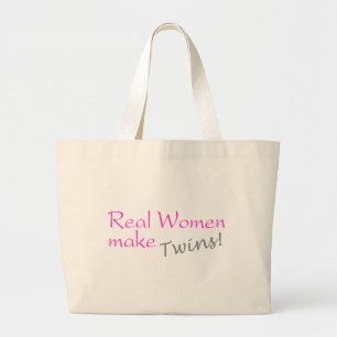 Grand Tote Bag Les vraies femmes font des jumeaux