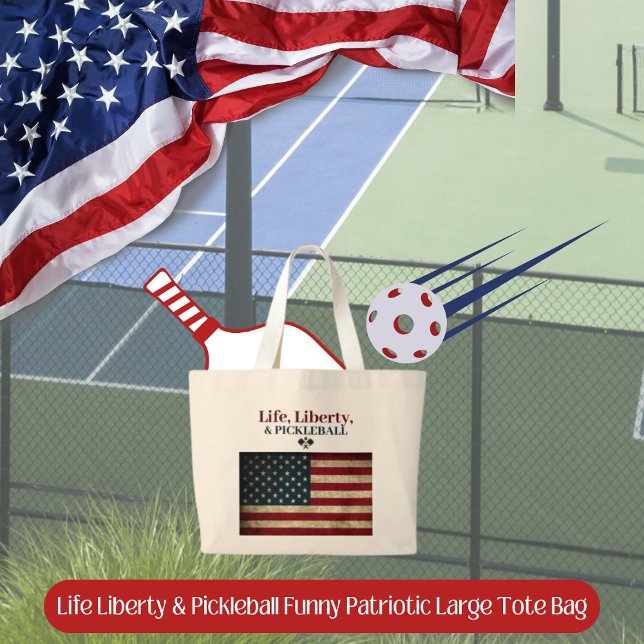 Grand Tote Bag Life Liberty & Pickleball Funny Patriotique (Patriotic Funny Saying)