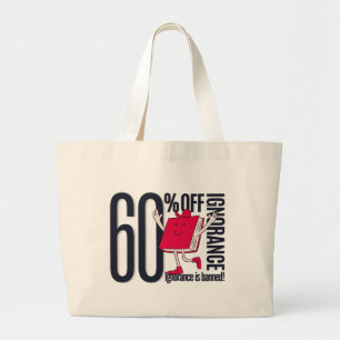 Grand Tote Bag L'ignorance fantaisiste est interdite Jumbo Éducat