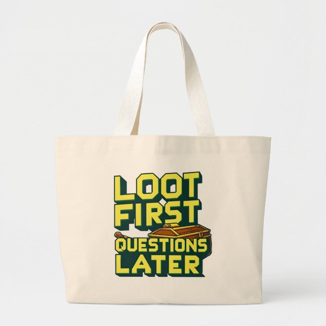 Grand Tote Bag Loot First, Questions Plus Tard - Citation De Pill (Devant)