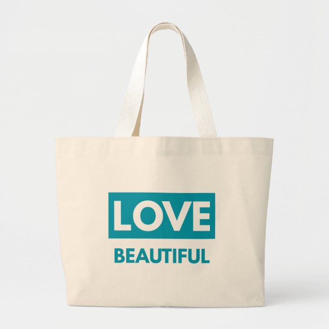 Grand Tote Bag Love beautiful (Devant)