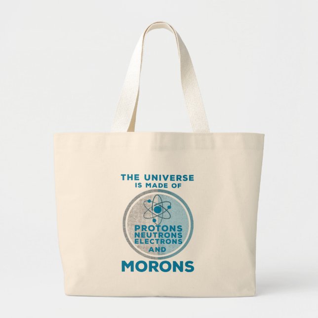 Grand Tote Bag L'Univers est fait de crétins (Devant)
