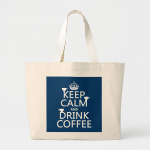 Grand Tote Bag Maintenez café calme et de boissons - toutes les