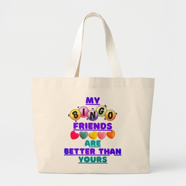 Grand Tote Bag Mes Amis De Bingo Sont Meilleurs Que Votre Fourre- (Devant)