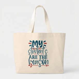 Grand Tote Bag Mes Élèves Sont La Raison