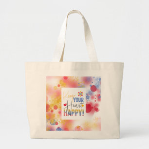 Grand Tote Bag Message - Gardez votre coeur heureux