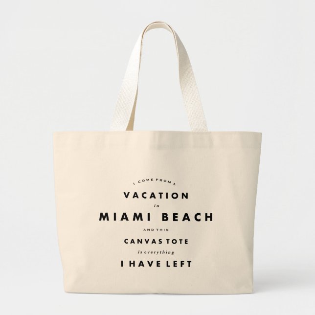 Grand Tote Bag Miami Beach, vacances, citation drôle, typographie (Devant)