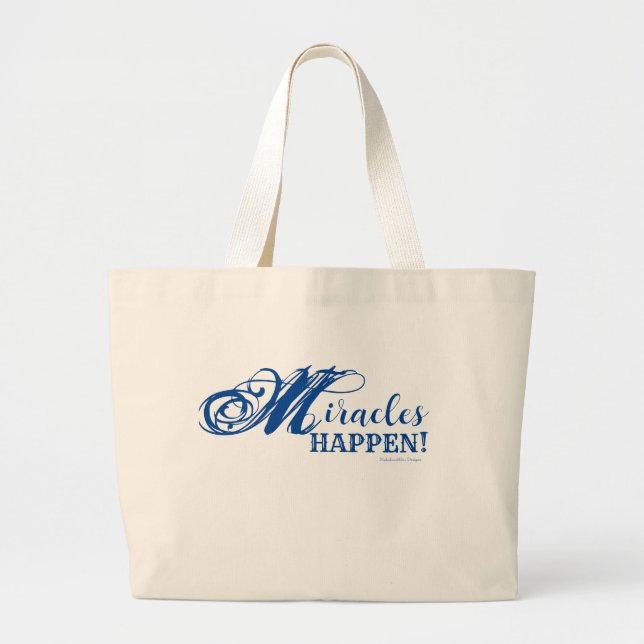 Grand Tote Bag Miracles Happen Jumbo Fourre-tout (Devant)