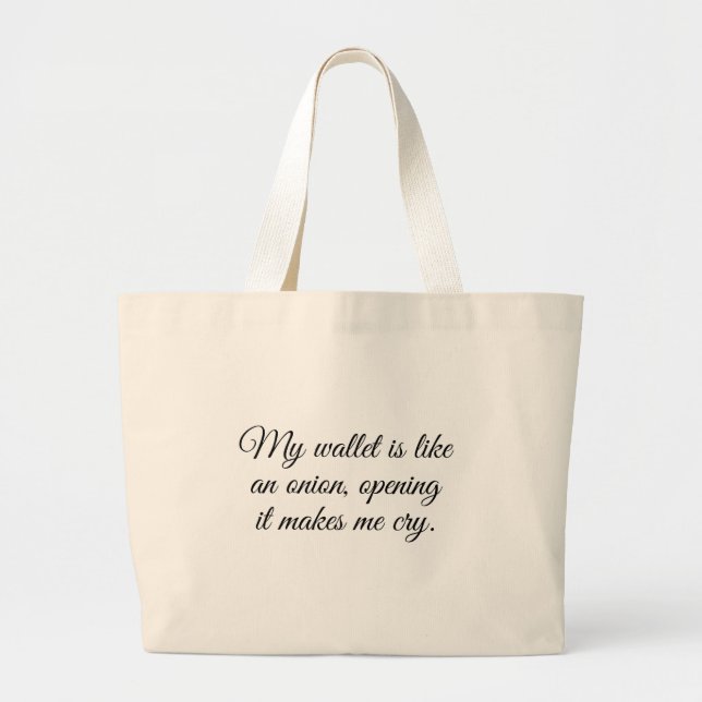 Grand Tote Bag Mon portefeuille est comme un oignon, l'ouverture  (Devant)