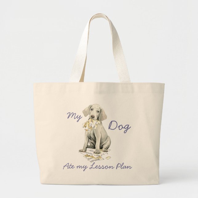 Grand Tote Bag Mon Weimaraner A Mangé Mon Plan De Leçon (Devant)