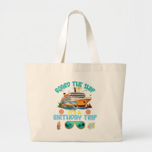 Grand Tote Bag Monter à Bord C'est Un Voyage D'anniversaire