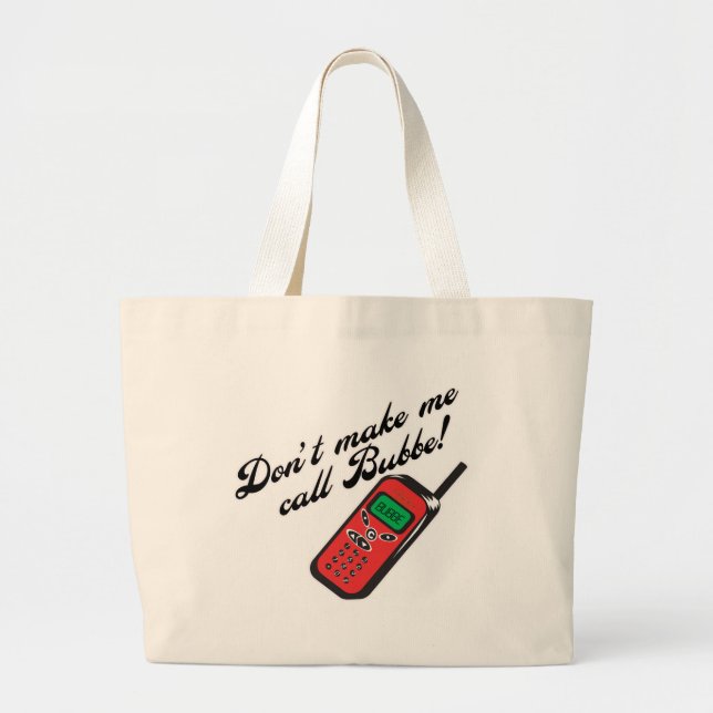Grand Tote Bag Ne me faites pas l'appel Bubbe ! (Devant)