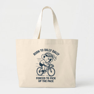 Grand Tote Bag Né pour lambiner Ramasser la vitesse Vélo koala