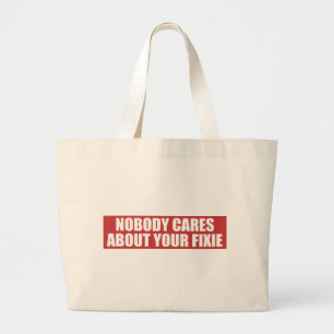 Grand Tote Bag Nobody Cares About Your Fixie