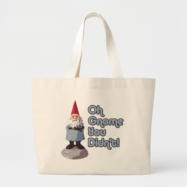 Grand Tote Bag Oh gnome vous n'avez pas fait ! (Devant)