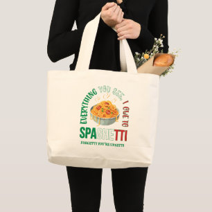 Grand Tote Bag Pâtes TOUT CE QUE VOUS VOYEZ QUE JE DOIS À L'Humou