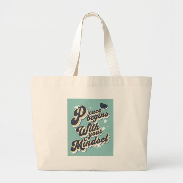 Grand Tote Bag Peace Begins With Your Mindset (Devant)