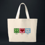 Grand Tote Bag Peace Love 50th Birthday Cute Party<br><div class="desc">Un joli cadeau du cinquantième anniversaire.</div>