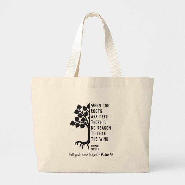 Grand Tote Bag Personnalisé LORSQUE LES RACINES SONT PROFONDES (Devant)