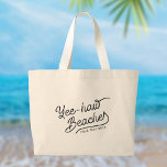 Grand Tote Bag Plages Yee-haw Vacances Personnalisées Corresponda<br><div class="desc">Les plages de Yee-haw ! Embrassez le cul bohème dedans ! Les vacances de printemps et les voyages de filles sont des appels, et votre équipe répond en style bohotown ! Ces totes sont garanties de tourner la tête et d'allumer des rires. Allez-y, montez les airs, chassez le soleil, et...</div>
