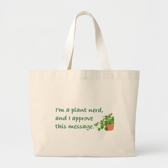 Grand Tote Bag PLANT NERDS.... carry my stuff!  (Devant)