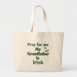 Grand Tote Bag Priez pour moi que mon grand-père est irlandais