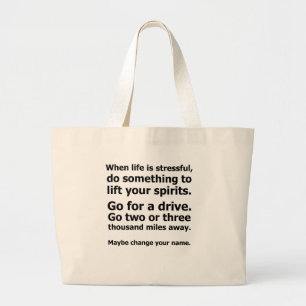 Grand Tote Bag Quand la vie est stressante