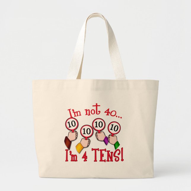 Grand Tote Bag quarantième T-shirt d'humour d'anniversaire (Devant)