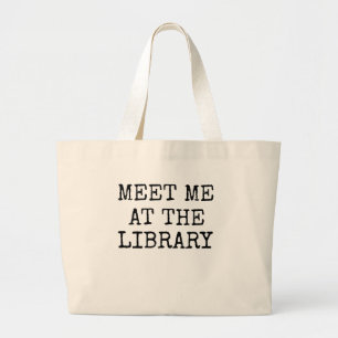 Grand Tote Bag Rencontrez-moi au cadeau de bibliothécaire de