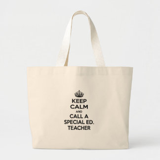 Grand Tote Bag Restez calme et appelez un Ed spécial. Professeur