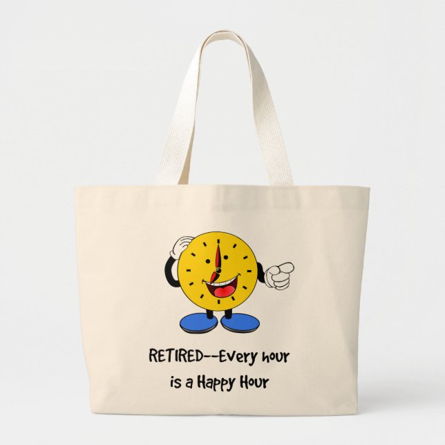 Grand Tote Bag Retraité—Chaque heure est une heure heureuse (horl (Devant)