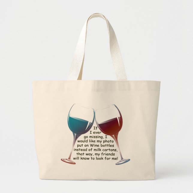 Grand Tote Bag Si je vais jamais manquer… le vin d'amusement (Devant)