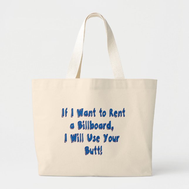 Grand Tote Bag Si je veux louer un panneau d'affichage (Devant)