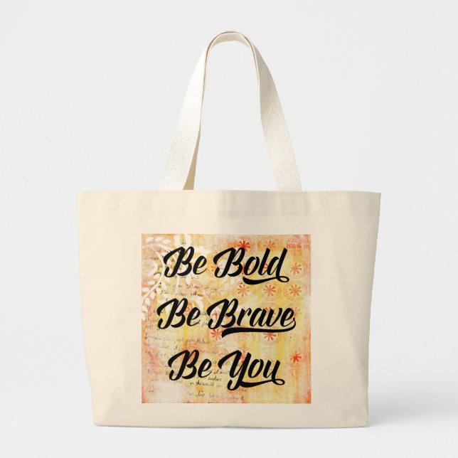 Grand Tote Bag Soyez audacieux et courageux (Devant)