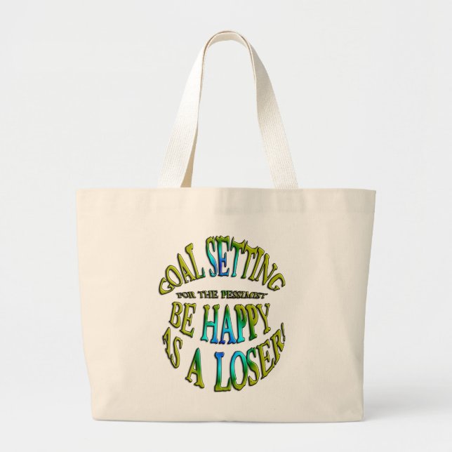 Grand Tote Bag Soyez heureux en tant que perdant (Devant)