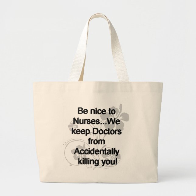 Grand Tote Bag Soyez Nice aux infirmières (Devant)