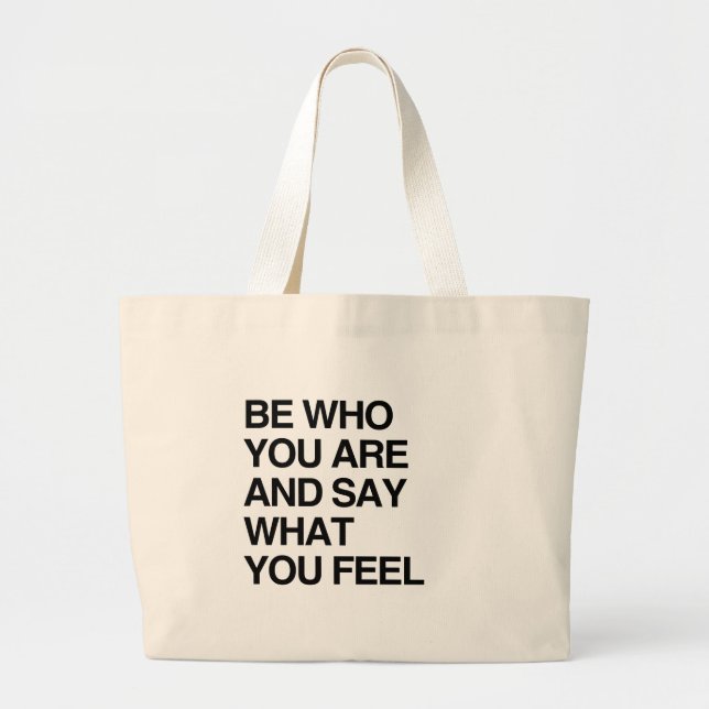 GRAND TOTE BAG SOYEZ OMS QUE VOUS ÊTES ET DIRE CE QUE VOUS SENTEZ (Devant)