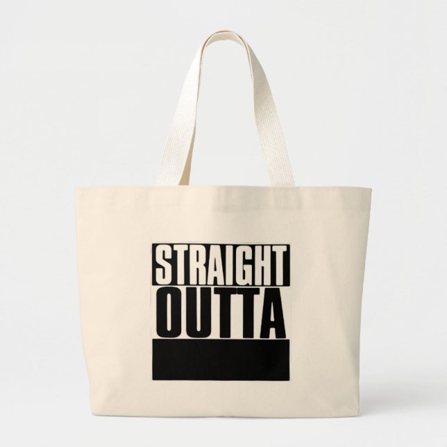 GRAND TOTE BAG STRAIGHT OUTTA CUSTOM YOUR TEXT HERE (Devant)
