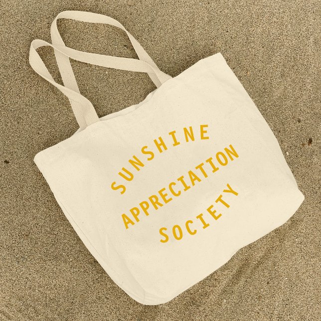 Grand Tote Bag Sunshine Appreciation Society Citation Art (Créateur téléchargé)