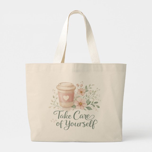 Grand Tote Bag Take Care of Yourself – Elegant Floral Self Love  (Dos)