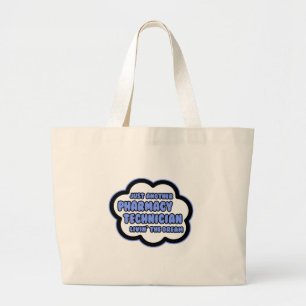 Grand Tote Bag Technicien en pharmacie .. Vivre le rêve