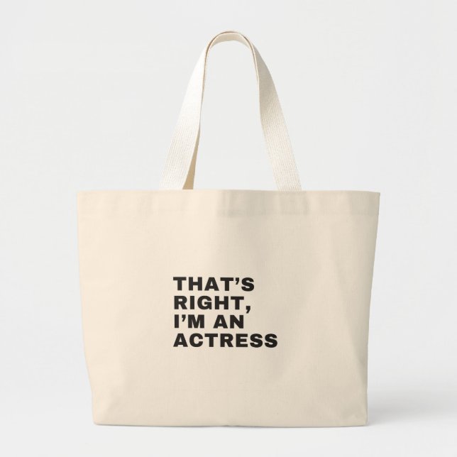 GRAND TOTE BAG THAT'S RIGHT, I AM AN ACTRESS (Devant)