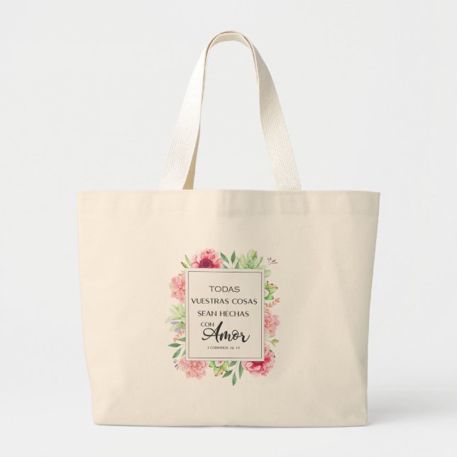 Grand Tote Bag Todas vuestras cosas sean hechas con amor (Devant)
