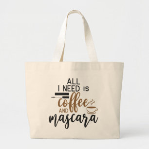 Grand Tote Bag Tout Ce Dont J'Ai Besoin, C'Est Du Café Et De La M