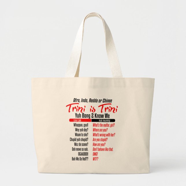 Grand Tote Bag Trini c'est de l'humour en dialecte trini (Devant)