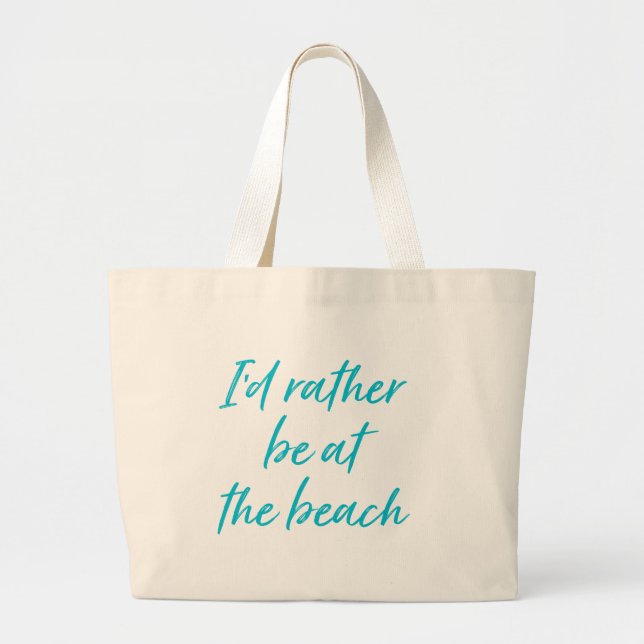 Grand Tote Bag Turquoise Je préfère être au Beach Fourre-tout (Devant)