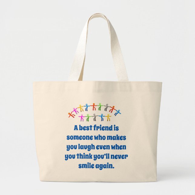 Grand Tote Bag Un Meilleur Ami Est Quelqu'Un Qui Vous Fait Sourir (Devant)