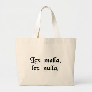 Grand Tote Bag Une mauvaise loi n'est aucune loi