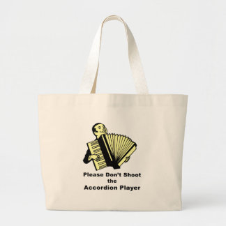 Grand Tote Bag Veuillez ne pas tirer le joueur d'accordéon
